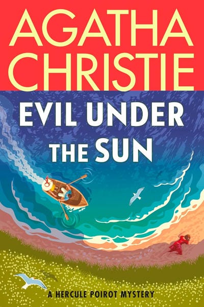 Evil Under the Sun: A Hercule Poirot Mystery